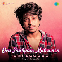 Oru Pushpam Matramen - Unplugged