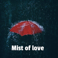 Mist of Love