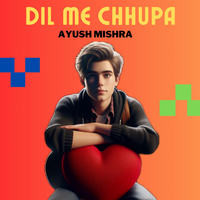 Dil Me Chhupa