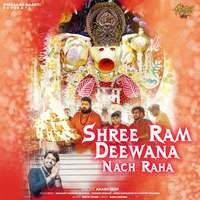 Shree Ram Deewana Nach Raha