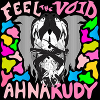 Feel the Void