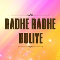 Radhe Radhe Boliye