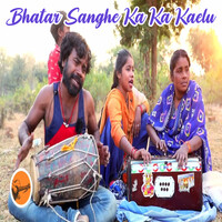 Bhatar Sanghe Ka Ka Kaelu