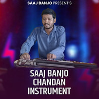 Saaj Banjo Chandan (Instrumental)