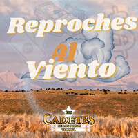 Reproches Al Viento