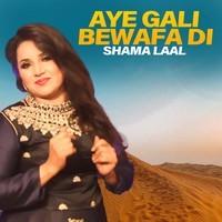 Aye Gali Bewafa Di