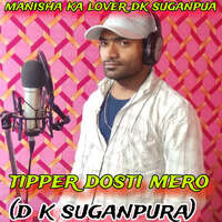 Tipper Dosti Mero