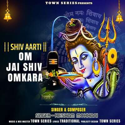 Shiv Aarti Om Jai Shiv Omkara Song|Resham Mokhani|Shiv Aarti Om Jai ...