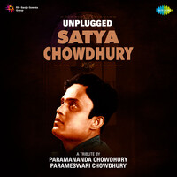 Unplugged Satya Chowdhury