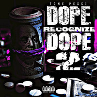 Dope Recognize Dope 2