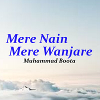 Mere Nain Mere Wanjare