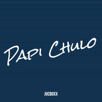 Papi Chulo Song Download: Play & Listen Papi Chulo Spanish MP3 Song by ...