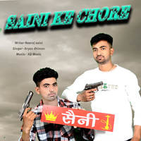 Saini Ke Chore