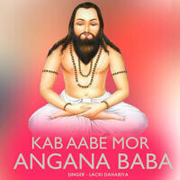 Kab Aabe Mor Angana Baba