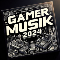 Gamer Musik 2024