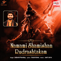 Namami Shamishan Rudrashtakam