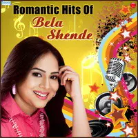 Romantic Hits Of Bela Shende