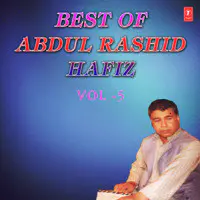 Best Of Abdul Rashid Hafiz Vol-5