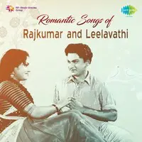 Romantic Songs of Dr. Rajkumar and Leelavathi