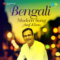 Bengali Modern Song - Asaf Khan 