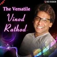 The Versatile Vinod Rathod