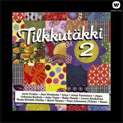 Tiellä ken vaeltaa Song|Jani Wickholm|Tilkkutäkki 2| Listen to new songs  and mp3 song download Tiellä ken vaeltaa free online on 