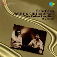 Rare Gems - Ghazals By Jagjit Singh And Chitra Singh