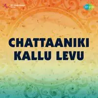 Chattaaniki Kallu Levu