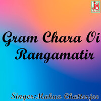 Gram Chara Oi Rangamatir