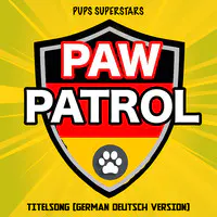 Paw Patrol Titelsong (German Deutsch Version)