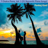 7 Chakra Piano, Vol. 1 (21 Romantic Piano Songs)