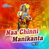 Naa Chinni Manikanta Vol. 22