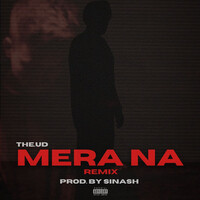 Mera Na (Remix)