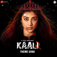 Kaali Theme Song (From "Kaali 2")