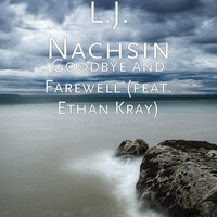 Goodbye and Farewell (feat. Ethan Kray)