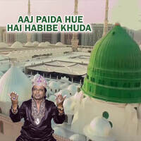 Aaj Paida Hue Hai Habibe Khuda