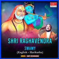 Shri Raghavendraswmy (English Harikatha)