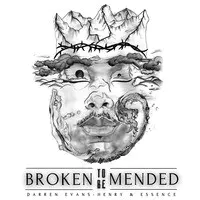 Broken to Be Mended