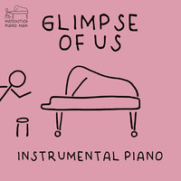 Glimpse of Us (Instrumental Piano)