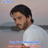 Janu Tu to Hambal Bar