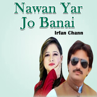 Nawan Yar Jo Banai