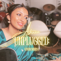 Ashnaa Unplugged (Cover Series 1)