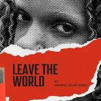 Leave The World