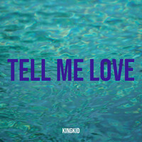 Tell Me Love