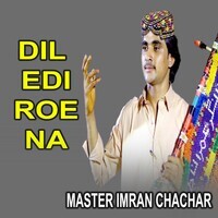 Dil Edi Roe Na