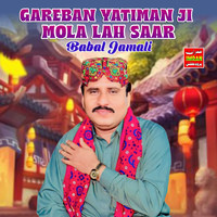 Gareban Yatiman Ji Mola Lah Saar