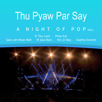 Thu Paw Par Say (A Night of Pop), Vol. 1