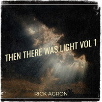 Then There Was Light Vol 1