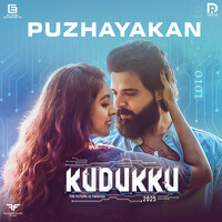 Puzhayakan (From "Kudukku 2025")