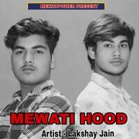 Mewati Hood